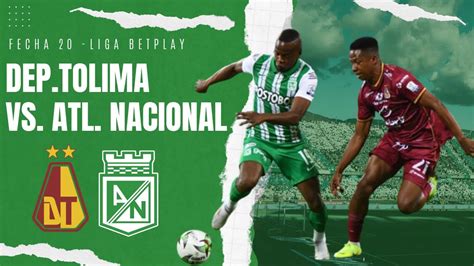 atletico nacional vs tolima